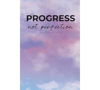 Progress Not Perfection: A Minimalist Lined Journal for Daily Reflection and Personal Growth