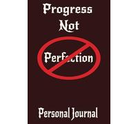 Progress Not Perfection Personal Journal