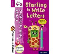 Progress with Oxford: Starting to Write Letters Age 4-5- Practise for School with Essential English Skills