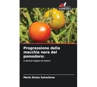 Progressione della macchia nera del pomodoro