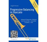Progressive Balancing In Staccato For Bass Trombone (ebook)