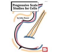 Progressive Scale Studies for Cello (Mel Bay Archive Editions)
