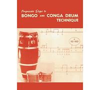 Progressive Steps to Bongo and Conga Drum Technique