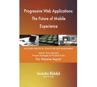 Progressive Web Applications: The Future of Mobile Experience