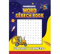 Progressive Word Search Book for Early Learners: Easy-to-Hard Puzzles for Vocabulary Building, Spelling Practice, Reading Skills and Brain Development for Kids Ages 5-8