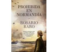 Prohibida en Normandía | Rosario Raro