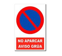 PROHIBIDO APARACAR. Aviso Grúa. Cartel panel sandwich aluminio composite. (30 x 40 cm, vinilo normal)