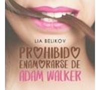 Prohibido Enamorarse De Adam Walker
