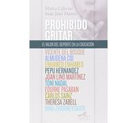 Prohibido gritar: El valor del deporte en la educación (Mirador)
