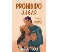 PROHIBIDO JUGAR: con el amor