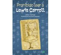 Prohibido Leer A Lewis Carroll