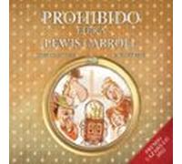 Prohibido Leer A Lewis Carroll (audiolibro)