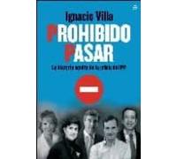 Prohibido Pasar: La Historia Oculta Del Pp