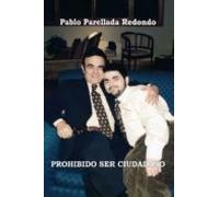 Prohibido Ser Ciudadano