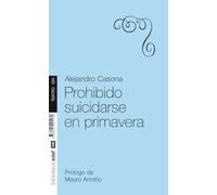 Prohibido Suicidarse En Primavera.