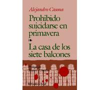 Prohibido Suicidarse En Primavera / La Casa De Los Siete Balcones