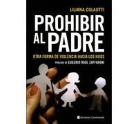 PROHIBIR AL PADRE | Liliana Colautti