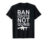 Prohibir Idiotas, no Armas, declaración política Segunda Enmienda Camiseta