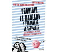 Prohibir la manzana y encontrar la serpiente: Una aproximación crítica al feminismo de cuarta generación (Deusto)