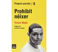 Prohibit néixer: Memòries d'una infantesa sud-africana: 4 (Propera parada)