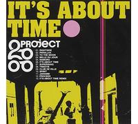 Project 2000 - It's About Time [Import]