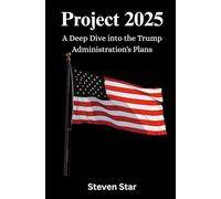 Project 2025:: A Deep Dive into the Trump Administration's Plans