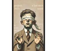 Project 2025 Boy: A Last Men Novel: 2 (Archive)