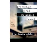 Project 2025 Dorian: The Last Men: 1 (Archive)