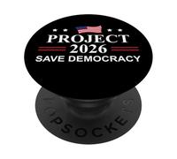 Project 2026 Save Democracy Defend Protest Fight Oligarchy PopSockets PopGrip Adhesivo