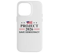 Project 2026 Save Democracy No Kings Protest Fight Oligarchy Carcasa para iPhone 14 Pro Max