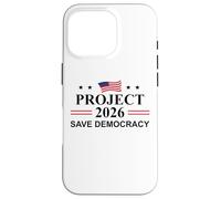 Project 2026 Save Democracy No Kings Protest Fight Oligarchy Carcasa para iPhone 16 Pro