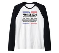 Project 2026 Sign Make Lying Wrong Again Make America Think Camiseta Manga Raglan