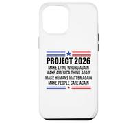 Project 2026 Sign Make Lying Wrong Again Make America Think Carcasa para iPhone 12 Pro MAX