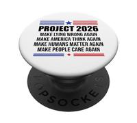 Project 2026 Sign Make Lying Wrong Again Make America Think PopSockets PopGrip Adhesivo