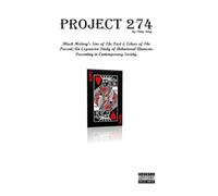 PROJECT 274: Black History's Sins of The Past & Echoes of The Present