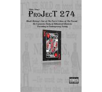 PROJECT 274: Black History's Sins of The Past & Echoes of The Present