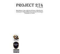 Project 274: Black History's Sins of The Past & Echoes of The Present (Black Badge Edition)