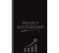 Project Accountant Notebook (6 x 9 Inches): Blank Lined Journal for Notes, Planning, Project Tracking & Office Use