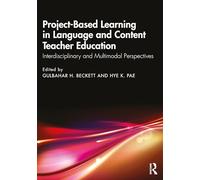 Project-Based Learning in Language and Content Teacher Education: Interdisciplinary and Multimodal Perspectives