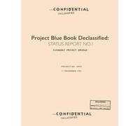 Project Blue Book Declassified: Status Report 1