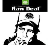 Project Blues Brothers - Raw Deal EP