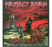 Project Born - Born Dead 2