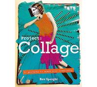 Project: Collage: 50 Projects to Spark Your Creativity (Tate)