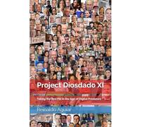 Project Diosdado XI: Taking the Red Pill in the Age of Digital Predators