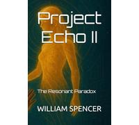Project Echo II: The Resonant Paradox