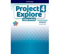 Project Explore 4. Teacher Book with Digital Pack. Upgraded: Print Teacher's Guide and 4 years' access to Classroom Presentation Tools, Online ... English Hub (Project Fifth Edition Upgraded)