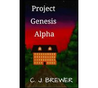 Project Genesis Alpha (The Nwiwonkin Chronicles)