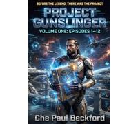 Project Gunslinger: Volume One: Episodes 1-12: 4 (Aurelia Gunslinger Saga)