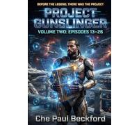 Project Gunslinger: Volume Two: Episodes 13-26: 5 (Aurelia Gunslinger Saga)
