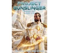 Project Gunslinger: Volume Two: Episodes 13-26 (Aurelia Gunslinger Saga)